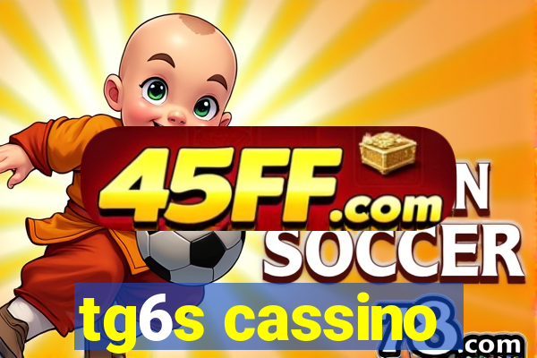 tg6s cassino